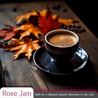 Bgm for a Relaxed Autumn Afternoon in the Cafe