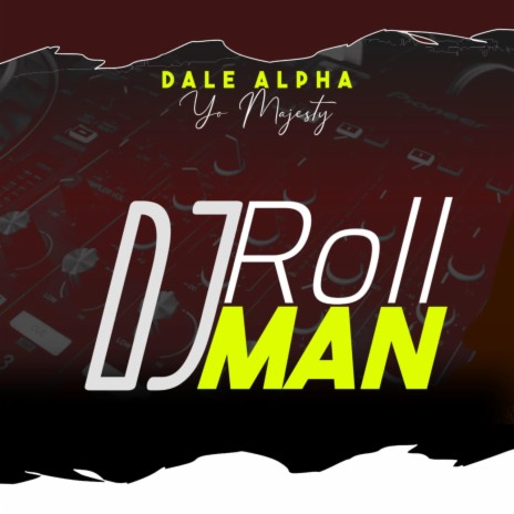 DJ ROLL MAN