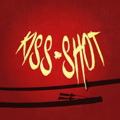 Kiss-Shot | Boomplay Music