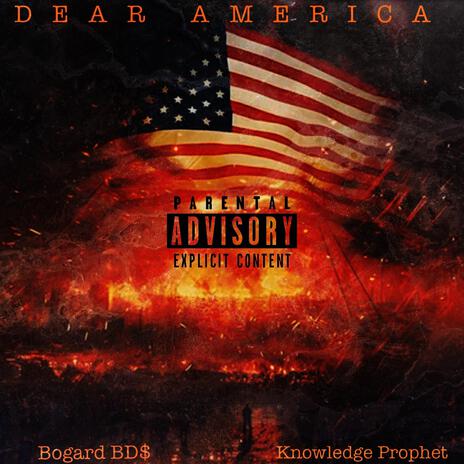 Dear America ft. Knowledge Prophet | Boomplay Music