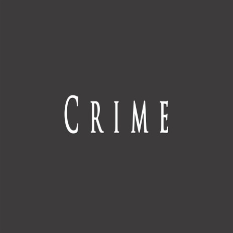 Crime ft. Artemistic | Boomplay Music