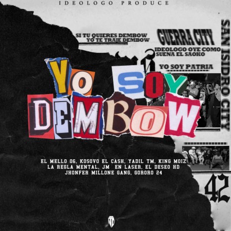 Yo Soy Dembow ft. Kosovo El Cash, El Deseo HD, JM En Laser, yadil tm & king moiz