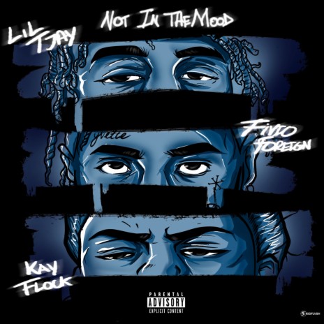 Not In The Mood ft. Fivio Foreign & Kay Flock