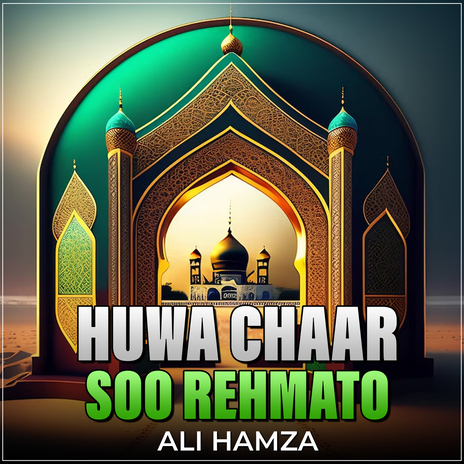 Huwa Chaar Soo Rehmato | Boomplay Music