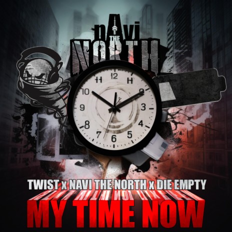My Time Now ft. nAvi the NORTH & Die Empty | Boomplay Music