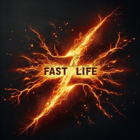 Fast Life | Boomplay Music