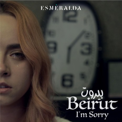 Beirut I'm Sorry | Boomplay Music