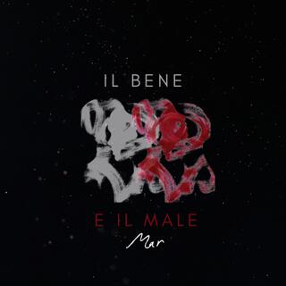 IL BENE E IL MALE