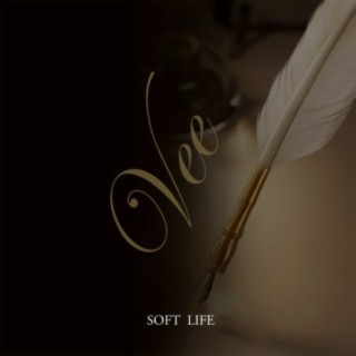 Soft Life