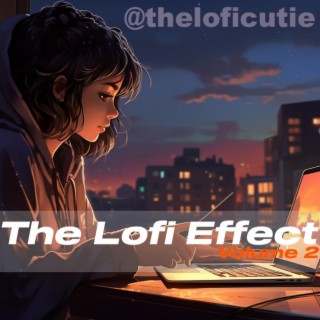 The Lofi Effect: Volume 2