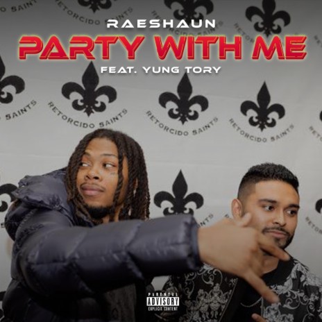 Party with Me (feat. Yung Tory) | Boomplay Music