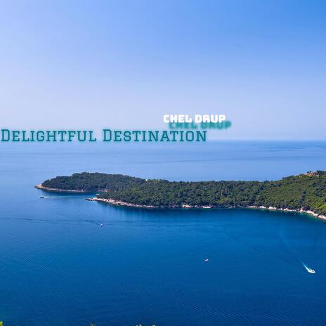 Delightful Destination | Boomplay Music