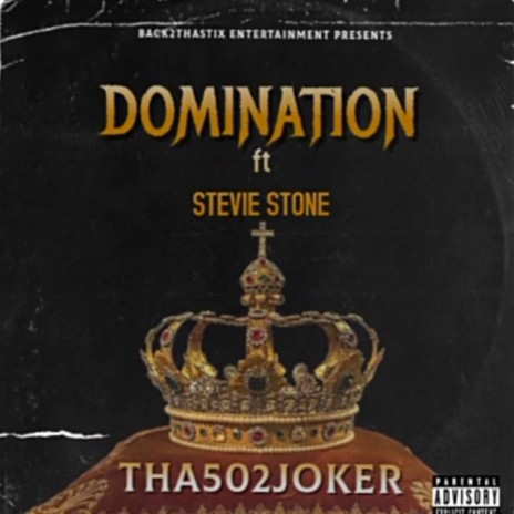 Domination ft. Stevie Stone | Boomplay Music