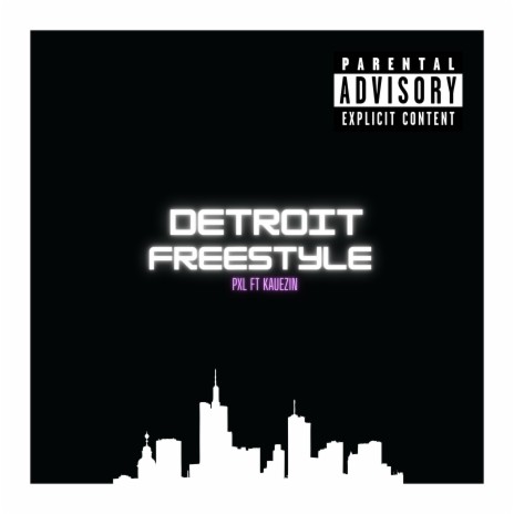 Detroit Freestyle ft. Kauezin | Boomplay Music