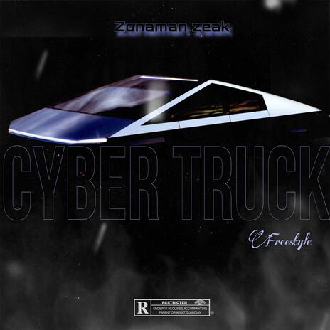 Cyber Truck Freestyle | Boomplay Music