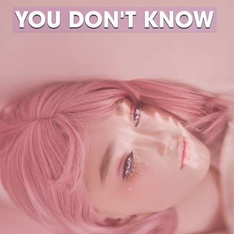 You Don't Know (Glitter Mix)
