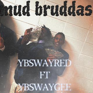 Mud Bruddas