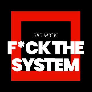 Fuck The System