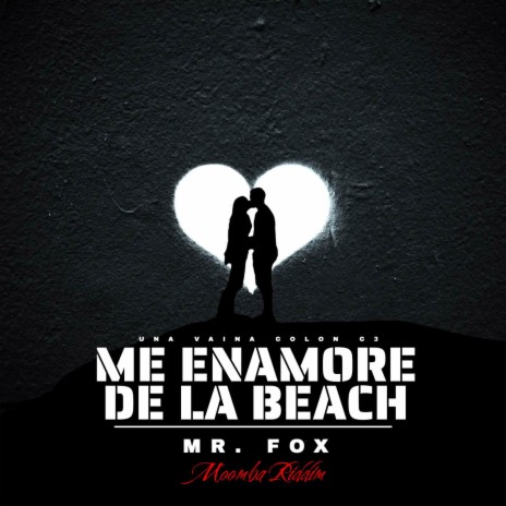 Me enamore de la beach (Moomba Ridim) ft. Fiti-X | Boomplay Music