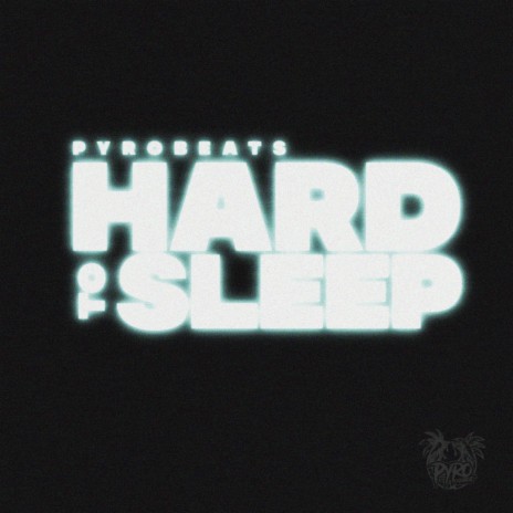Hard to Sleep (Instrumental) | Boomplay Music