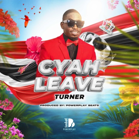 Cyah Leave ft. Powerplay Beats | Boomplay Music