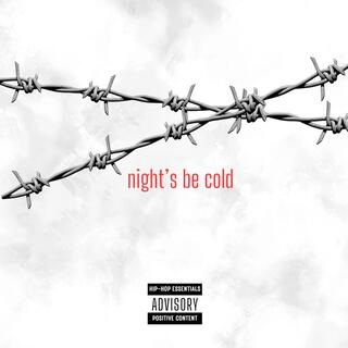 night's be cold