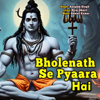 Bholenath Se Pyaara Hai