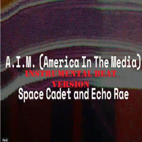 A.I.M. (America In The Media) (Instrumental Beat Version)