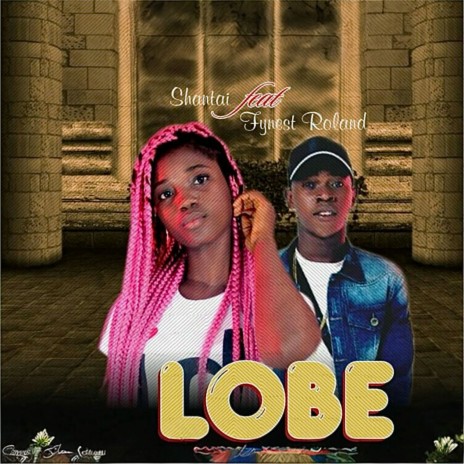 Loobe ft. Fynest Roland | Boomplay Music