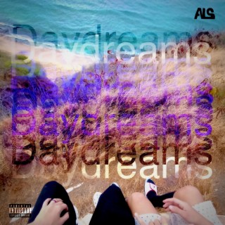 Daydreams ft. __Fcked_up__ lyrics | Boomplay Music