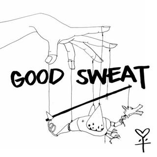 The Good Sweat (Alt Version)