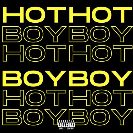 Hot Boy | Boomplay Music