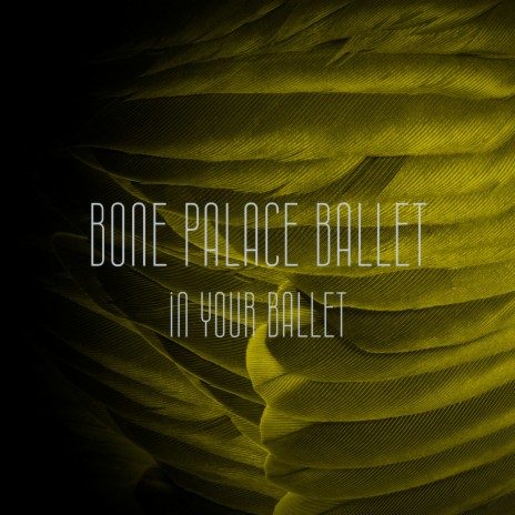 In Your Ballet | Boomplay Music