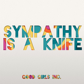 Sympathy is a knife