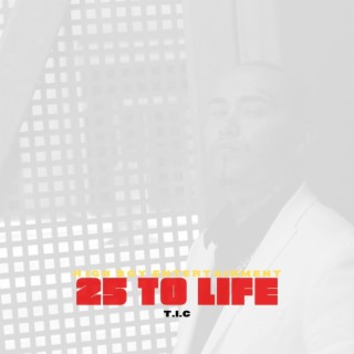 25 to life