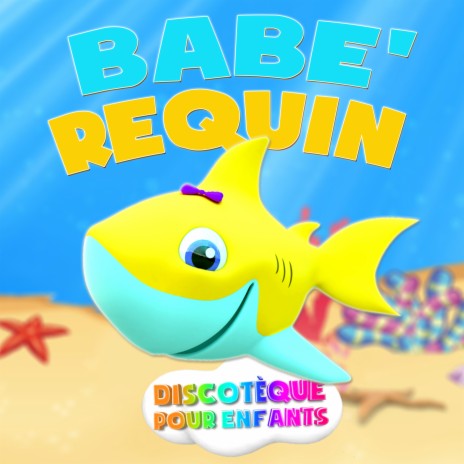 Bébé Requin | Boomplay Music