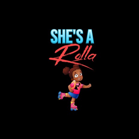 She's A Rolla | Boomplay Music