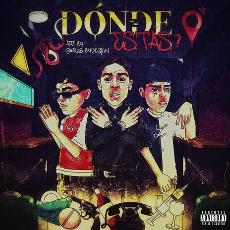 ¿Donde estas? ft. SleepBye & Laurent 13 | Boomplay Music