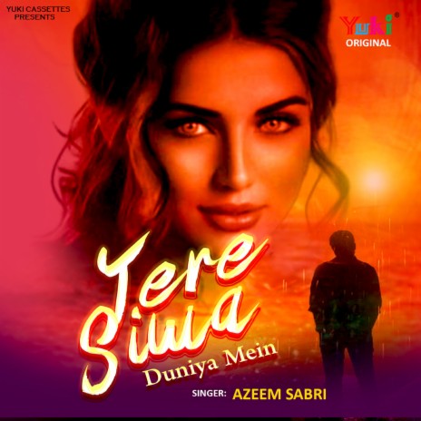 Tere Siwa Duniya Mein | Boomplay Music