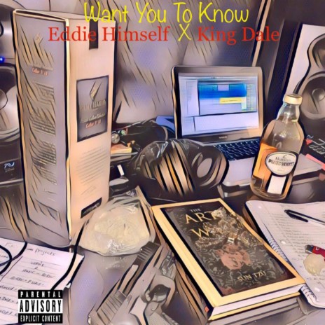 Want You To Know ft. King Dale