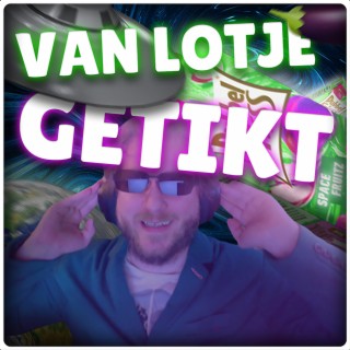 Van Lotje Getikt