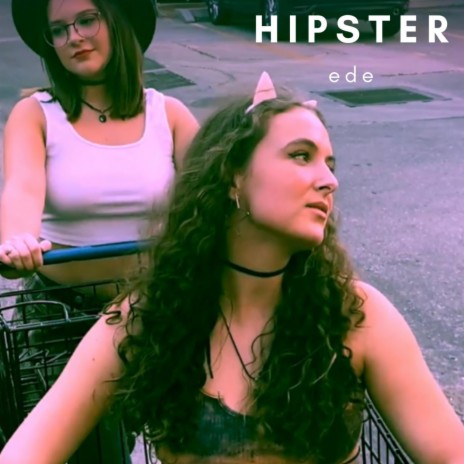 Hipster | Boomplay Music