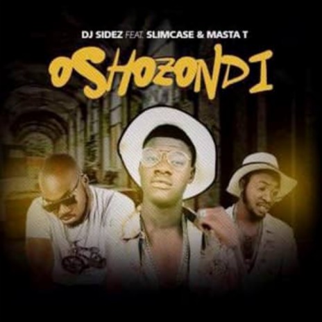 Oshozondi (Ballers) (Cover) ft. Slimcase & Masta T | Boomplay Music