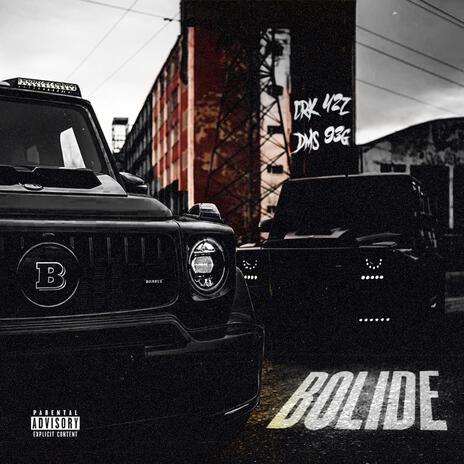 Bolide ft. Dms93g | Boomplay Music