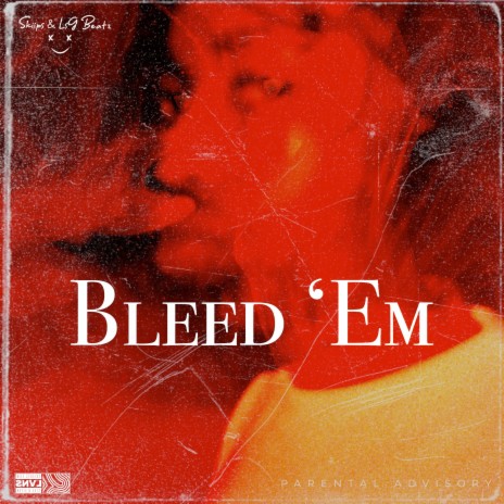 Bleed 'Em ft. LsG Beatz | Boomplay Music