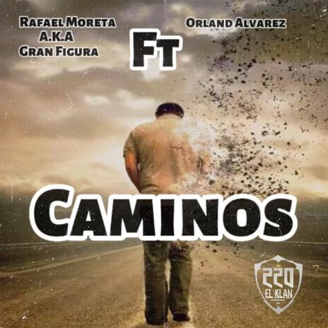 Caminos ft. Orland Alvarez | Boomplay Music