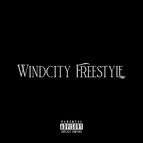 Windcity Freestyle | Boomplay Music