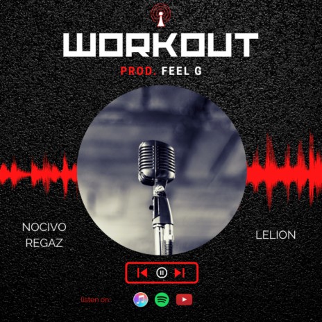 Workout (Feel G Remix) ft. Lelion & Feel G | Boomplay Music