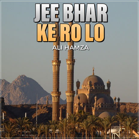 Jee Bhar Ke Ro Lo | Boomplay Music