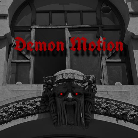 Demon Motion | Boomplay Music